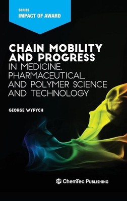 Chain Mobility and Progress in Medicine, Pharmaceuticals, and Polymer Science an-image