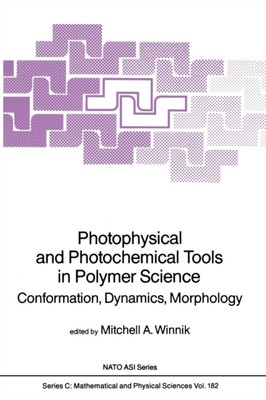 Winnik - Photophysical and Photochemical Tools in Polymer Science   Co - T555z-image
