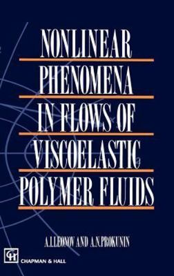 Nonlinear Phenomena in Flows of Viscoelastic Polymer Fluids, Leonov, A.I., Very -image