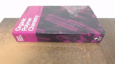 Organic Polymer Chemistry: An Introduction to the Chemistry of Ad-image