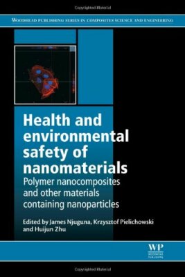 Health and Environmental Safety of Nanomaterial, Njuguna, Pielichowski, Zhu.=-image