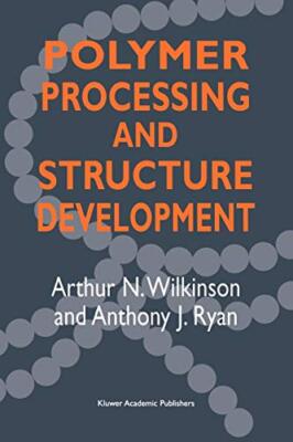 Polymer Processing and Structure Development 9780792357728 Fast Free Shipping-,-image