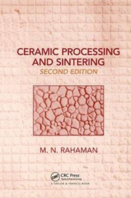 Ceramic Processing and Sintering (Materials Engineering) by M. N. Rahaman-image
