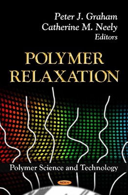 Polymer Relaxation by Peter J. Graham (English) Hardcover Book-image