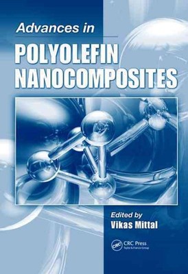 Advances in Polyolefin Nanocomposites, Hardcover by Mittal, Vikas (EDT), Bran...-image