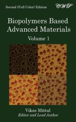 Biopolymers Based Advanced Materials (Volume 1) by Vikas Mittal: New-image