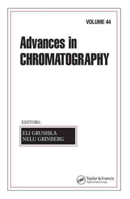 Advances in Chromatography, Hardcover by Grushka, Eli (EDT); Grinberg, Nelu (...-image