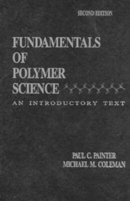Fundamentals of Polymer Science: An Introductory Text, Second Edition by Coleman-image