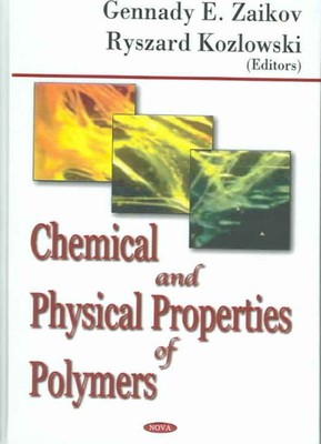 Chemical And Physical Properties Of Polymers, Hardcover by Zaikov, Gennadii E...-image