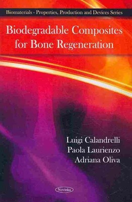 Biodegradable Composites for Bone Regeneration, Paperback by Calandrelli, Lui...-image