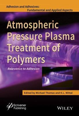 Atmospheric Pressure Plasma Treatment of Polymers: Relevance to Adhesion-image