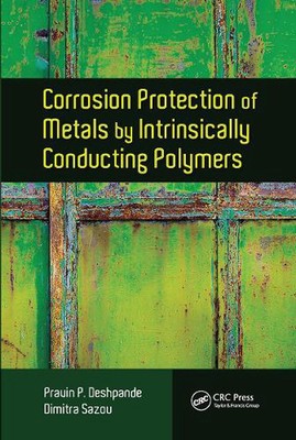 Corrosion Protection of Metals by Intrinsically Conducting Polymers by Pravin P.-image