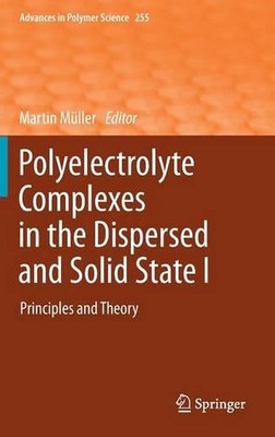 Polyelectrolyte Complexes in the Dispersed and Solid State I: Principles and The-image
