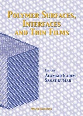 Polymer Surfaces, Interfaces and Thin Films, Karim, Alamgir,Kumar, Sanat, Very G-image