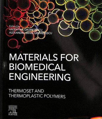 Materials for Biomedical Engineering : Thermoset and Thermoplastic Polymers, ...-image
