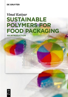 Sustainable Polymers for Food Packaging : An Introduction, Hardcover by Katiy...-image