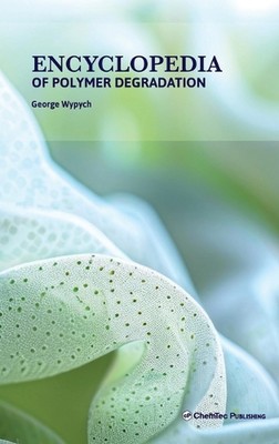 Encyclopedia of Polymer Degradation by George Wypych Hardcover Book-image