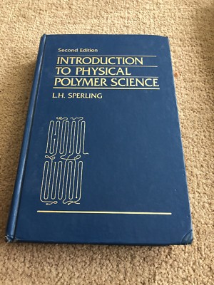 Introduction to Physical Polymer Science by Leslie H. Sperling (1992, Hardcover)-image