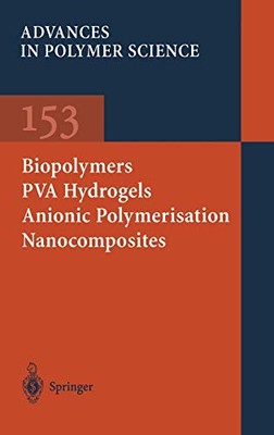 BIOPOLYMERS PVA HYDROGELS ANIONIC POLYMERISATION By J Y Chang & D Y Godovsky-image