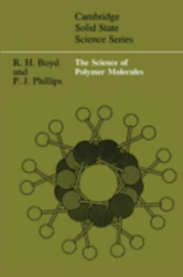 The Science of Polymer Molecules Paperback Richard H., Phillips,-image