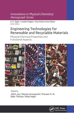 Engineering Technologies for Renewable and Recyclable Materials: Physical-Chemic-image