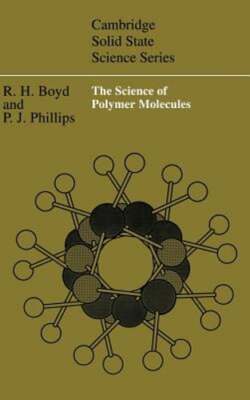 The Science of Polymer Molecules by Richard H. Boyd: New-image