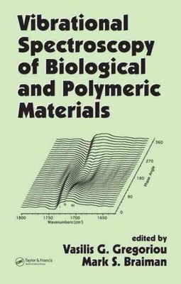 Vibrational Spectroscopy of Biological And Polymeric Materials, Hardcover by ...-image