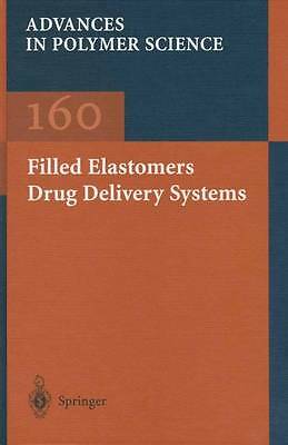Filled Elastomers Drug Delivery Systems (Advances in Polymer Science, 160) by -image