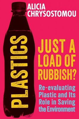 Alicia Chrysostomou Plastics: Just a Load of Rubbish? (Paperback) (UK IMPORT)-image