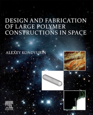 Design And Fabrication Of Large Polymer Constructions In Space-image