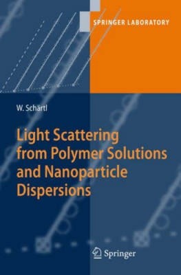 Light Scattering from Polymer Solutions and Nanoparticle Dispersions (Springer-image