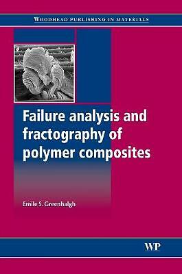 Failure Analysis and Fractography of Polymer Composites Greenhalgh Hardback-image