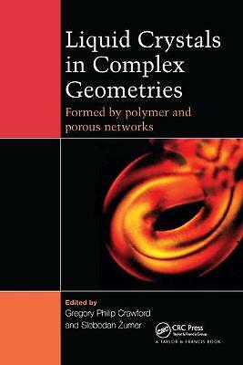 Liquid Crystals in Complex Geometries : Formed by Polymer and Porous Networks...-image