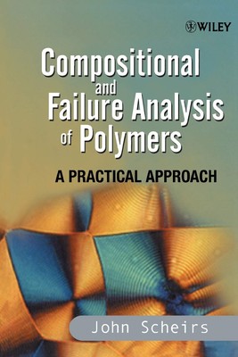 Compositional and Failure Analysis of Polymers: A Practical Approach by Scheirs-image