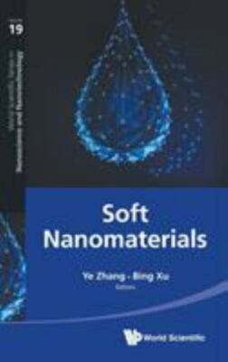 SOFT NANOMATERIALS (World Scientific Nanoscience and Nanotechnology), Ye Zhang, -image