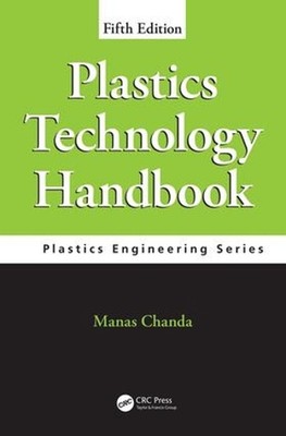 Plastics Technology Handbook by Manas Chanda (English) Hardcover Book-image