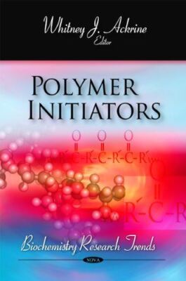 Polymer Initiators (Biochemistry Research Trends) (Hardcover)-image