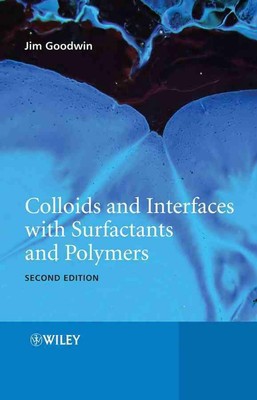 Colloids and Interfaces with Surfactants and Polymers: An Introduction by James -image