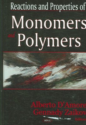Reactions and Properties of Monomers and Polymers, Hardcover by D'Amore, Albe...-image