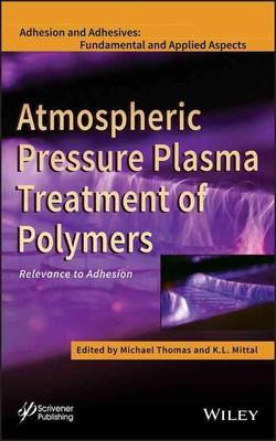Atmospheric Pressure Plasma Treatment of Polymers: Relevance to Adhesion by Mich-image