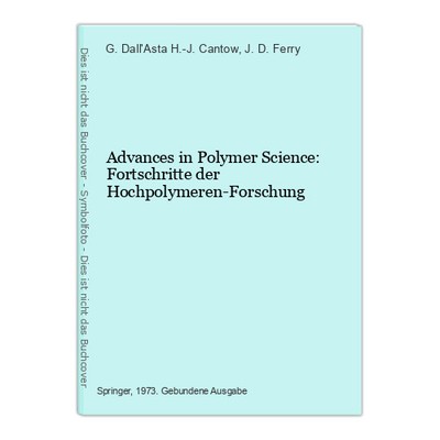 Advances in Polymer Science: Advances in High Polymer Research Cantow, H.-image