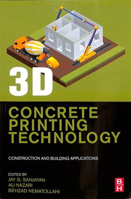 3D Concrete Printing Technology : Construction and Building Applications, Pap...-image