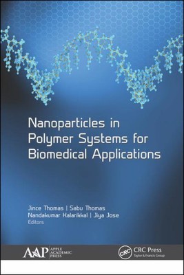 Nanoparticles in Polymer Systems for Biomedical Applications, Hardcover by Th...-image