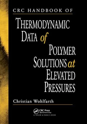 Wohlfarth - CRC Handbook of Thermodynamic Data of Polymer Solutions at - T555z-image