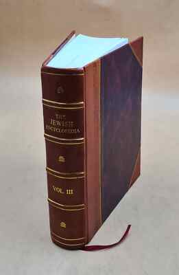 The Jewish Encyclopedia : A Descriptive Record Of The History, R [Leather Bound]-image