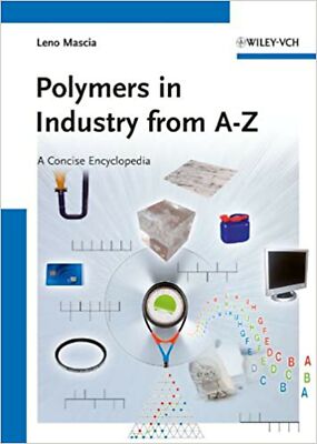 Polymers in Industry from A to Z: A Concise Encyclopedia [Hardcover] Mascia, ...-image