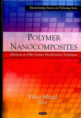 Polymer Nanocomposites : Advances in Filler Surface Modification Techniques, ...-image