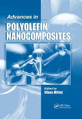 Advances in Polyolefin Nanocomposites by Vikas Mittal (English) Paperback Book-image