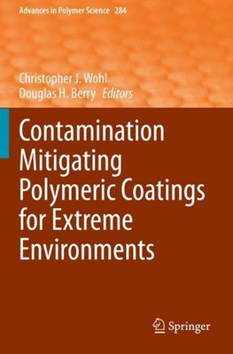 Contamination Mitigating Polymeric Coatings for Extreme Environments by Christop-image