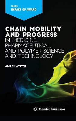 Chain Mobility and Progress in Medicine, Pharmaceuticals, and Polymer Science a…-image